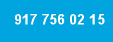 917 756 02 15
